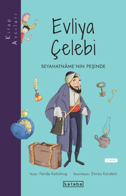 Kitap Avcıları - Evliya Çelebi;Seyahatnâme’nin Peşinde Feride Kurtulmu