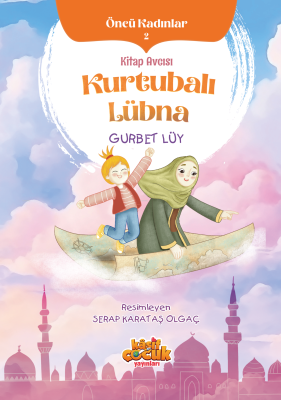 Kitap Avcısı Kurtubalı Lübna Gurbet Lüy