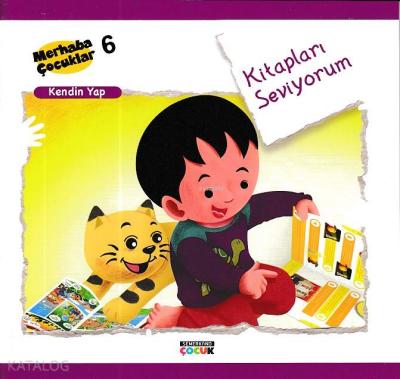 Kitapları Seviyorum - Kendin Yap Merhaba Çocuklar 6 Kolektif