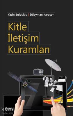 Kitle İletişim Kuramları Yasin Bulduklu