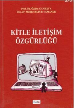 Kitle İletişim Özgürlüğü Melike Batur Yamaner