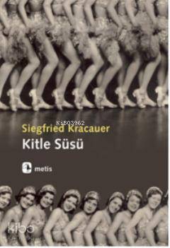 Kitle Süsü Siegfried Kracauer