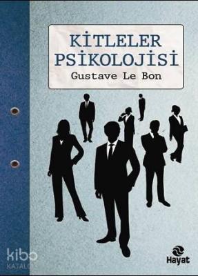 Kitleler Psikolojisi Gustave Le Bon