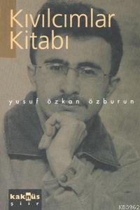 Kıvılcımlar Kitabı Yusuf Özkan Özburun