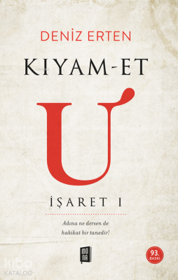 Kıyam-et U: İşaret 1 Deniz Erten