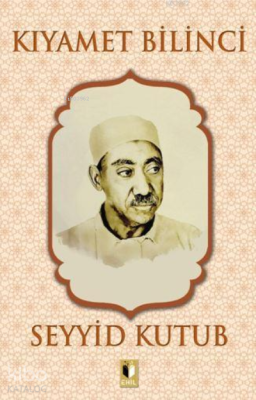 Kıyamet Bilinci Seyyid Kutub