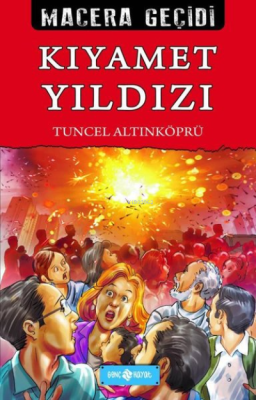 Kıyamet Yıldızı - Macera Geçidi 22 Tuncel Altınköprü