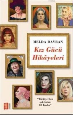 Kız Gücü Hikayeleri Melda Davran