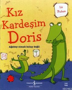 Kız Kardeşim Doris (5-8 Yaş) Liz Pichon