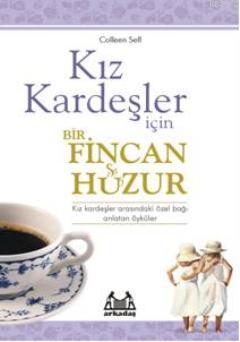 Kız Kardeşler İçin Bir Fincan Huzur Colleen Sell