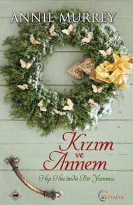 Kızım ve Annem Annie Murray