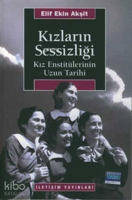 Kızların Sessizliği Elif Ekin Akşit