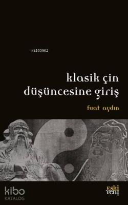 Klasik Çin Düşüncesine Giriş Fuat Aydın