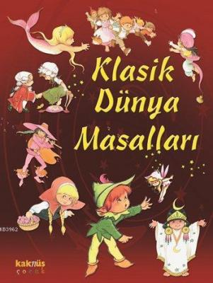 Klasik Dünya Masalları (Ciltli) Kolektif