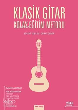 Klasik Gitar Kolay Eğitim Metodu Bülent İşbilen