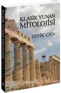 Klasik Yunan Mitolojisi Şefik Can