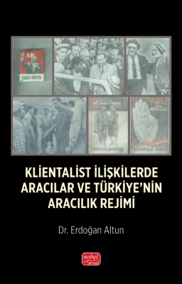 Klientalist İlişkilerde Aracılar ve Türkiye’nin Aracılık Rejimi Erdoğa