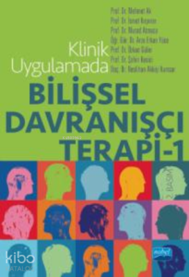 Klinik Uygulamada;Bilişsel Davranışçı Terapi Mehmet Ak