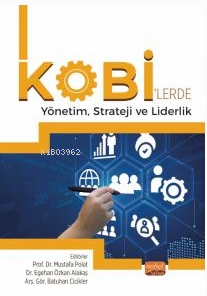 KOBİ’lerde Yönetim, Strateji ve Liderlik Mustafa Polat