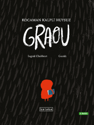 Kocaman Kalpli Huysuz Graou Ingrid Chabbert