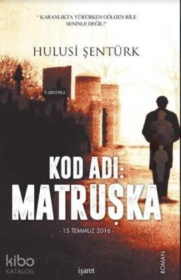 Kod Adı: Matruşka Hulusi Şentürk