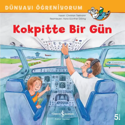 Kokpitte Bir Gün - Dünyayı Öğreniyorum Christian Tielmann