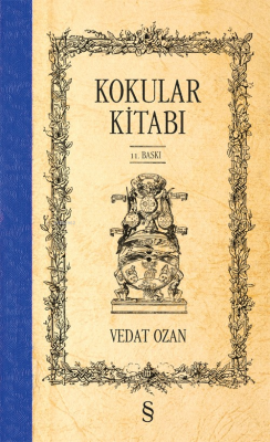 Kokular Kitabı (Ciltli) Vedat Ozan