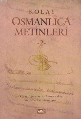 Kolay Osmanlıca Metinleri 2