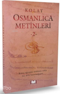 Kolay Osmanlıca Metinleri 2 Mustafa Köseoğlu