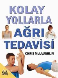 Kolay Yollarla Ağrı Tedavisi Chris Mclaughlin