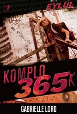 Komplo 365 Eylül Gabrielle Lord