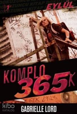 Komplo 365 Eylül Gabrielle Lord