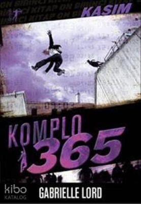 Komplo 365 Kasım Gabrielle Lord