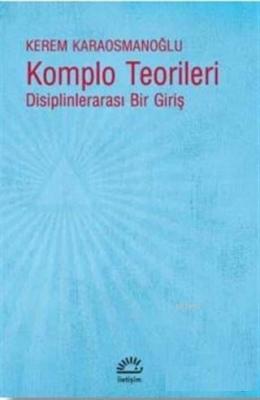 Komplo Teorileri Kerem Karaosmanoğlu