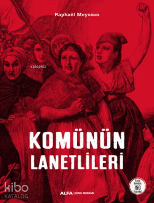 Komünün Lanetlileri Raphael Meyssan