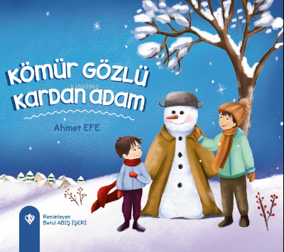 Kömür Gözlü Kardan Adam Ahmet Efe