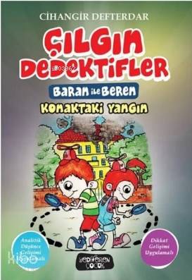 Konaktaki Yangın - Çılgın Dedektifler Baran ile Beren Cihangir Defterd