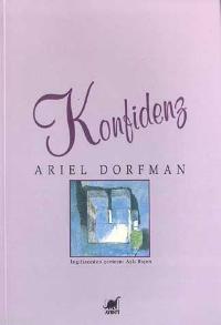 Konfidenz Ariel Dorfman