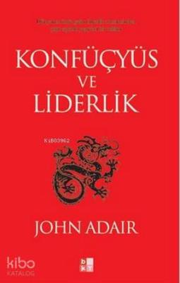 Konfüçyüs ve Liderlik John Adair