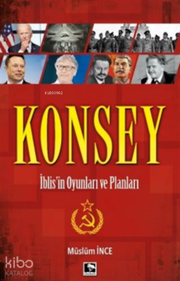 Konsey;İblis'in Oyunları Ve Planları Müslüm İnce