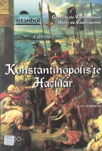 Konstantinopolis'te Haçlılar Henri De Valenciennes