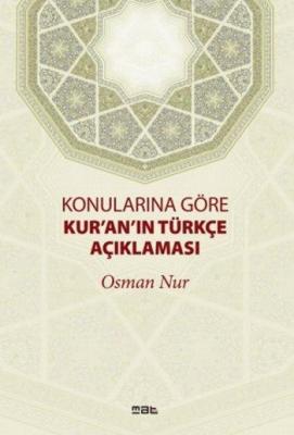 Konularına Göre Kur'an'ın Türkçe Açıklaması Osman Nur