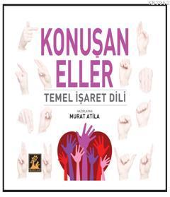 Konuşan Eller Murat Atila