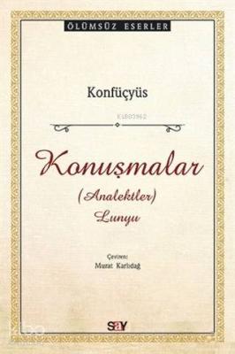 Konuşmalar Analektler Lunyu Konfuçyüs