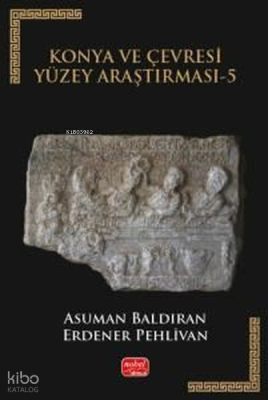 Konya ve Çevresi Yüzey Araştırması 5 Asuman Baldıran