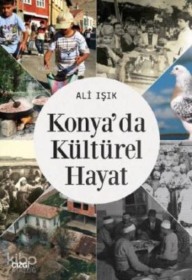 Konya'da Kültürel Hayat Ali Işık