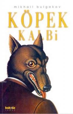 Köpek Kalbi Mihail Afanesyeviç Bulgakov