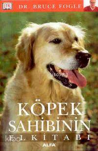 Köpek Sahibinin El Kitabı Bruce Fogle