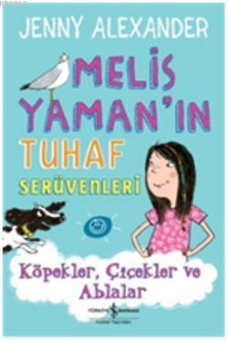 Köpekler,Çiçekler ve Ablalar Jenny Alexander