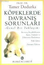 Köpeklerde Davranış Sorunları Tamer Dodurka